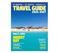 ST-MARTIN / SINT MAARTEN, ST-BARTHELEMY & ANGUILLA: Explore stunning beaches, historic forts, and panoramic viewpoints across St. Martin, St. Barts & Anguilla, with scenic drives, and photo stops