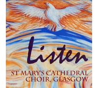 ST. MARY'S CATHEDRAL CHOI - LISTEN
