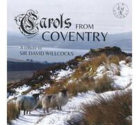 St. Michael's Singer Carols from Coventry: A Tribute to Sir David Willcock (CD)