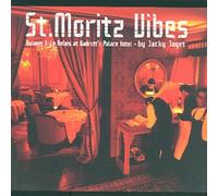 ST. MORITZ VIBES - Vol.1: Le Relais At Badrutt'S Palace Ho