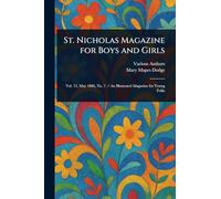 St. Nicholas Magazine for Boys and Girls