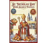 St. Nicholas Word Search Puzzle Book: 50+ Puzzles Celebrating Sinterklaas, European Traditions, History & Legends: 495 Unique Terms for All Ages - ... Heritage & Holiday Tradition Enthusiasts