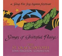 St Olaf Cantorei/ Ferguson - Songs Of Grateful Praise