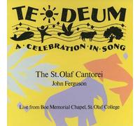 St. Olaf Cantorei - Te Deum