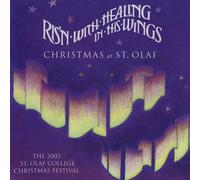 St. Olaf Choir Risn with Healing in His Wings (CD)