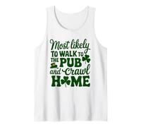 St Patrick Day Più Probabilmente A piedi Al Pub E Crawl Home Canotta