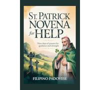ST. PATRICK NOVENA FOR HELP: 27