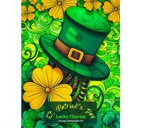 St. Patrick’s Day: Lucky Charms Coloring Book Vol 1