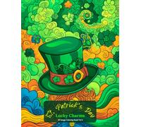 St. Patrick’s Day: Lucky Charms Coloring Book Vol 3