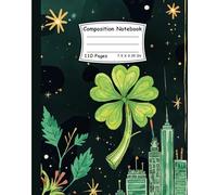 St. Patrick’s Day Shamrock Luck Notebook - 9.25 x 7.5 Composition Journal: Festive Irish Green Clover Design for Writing, Planning, and Holiday Fun