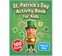 St. Patrick's Day Activity Book for Kids: Large Print Fun Word Searches, Brain-Teasing Mazes, and Leprechaun Adventures for Kids Ages 6-10 | Help the ... A Fun Holiday Puzzle Book for Boys and Girls.