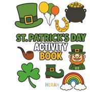 St. Patrick's Day Activity Book: Fun Games, Coloring Pages, and Puzzles to Celebrate the Irish Holiday with Kids