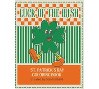 St. Patrick's Day Coloring Book: Coloring Book for ages 3 to 10