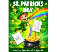 St patricks day coloring book for kids ages 4-8: Fun and easy shamrocks, leprechauns and rainbows for preschool and kindergarten boys and girls with simple large print designs