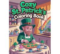 St. Patrick's Day Coloring Book for Kids: Funny T-Rex & Lucky Vibes: Festive Shamrock Activity Book for Toddlers and Teens, Featuring Cool Dinosaurs, Leprechaun Hats, and Fun St. Paddy's Day Quotes