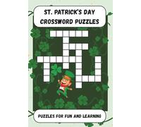 St. Patrick's Day Crossword Puzzles: Crossword Puzzles with Easy to Read Print about Ireland, Irish Culture, Holiday Celebrations and more! | 6x9 ... Stimulate Your Mind, or Give as a Gift