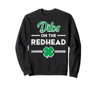 St Patricks Day Dibs On The Redhead Divertente Irlandese Uomini Donne Felpa