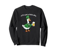 St Patricks Day Goose off per Ottenere Un po 'Sciocco Felpa