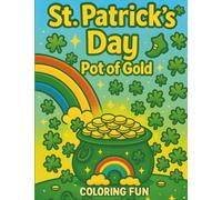 St. Patrick's Day: Pot of Gold Coloring Fun