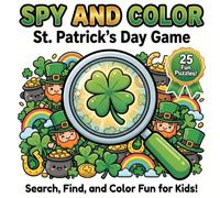 St. Patrick's Day Spy and Color Book: A Fun Search and Find Game and Coloring Activity for Toddlers and Kids | 25 Puzzles to Solve