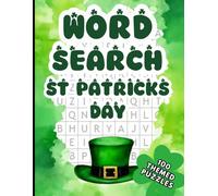St Patricks Day Word Search: 2000 Words, 100 themed Puzzles - Large Print