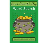 St. Patrick's Day Word Search Book: A Fun & Relaxing Puzzle Collection for Adults, Seniors, and Teens - Celebrate Irish Luck, Traditions, and Festive Cheer