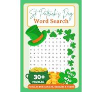 St. Patrick's Day Word Search Book: Irish-Themed Word Find Puzzles for Adults, Seniors and Teens | 315 Unique Words, Large Print, No Repeats | Fun St. Patrick’s Day Brain Exercise.
