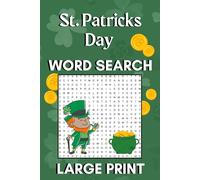 St. Patricks Day Word Search Large Print: An puzzle lovers gift idea that taps into the luck of the irish and boosts memory for seniors