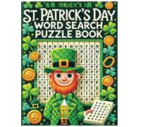 St. Patrick's Day Word Search Puzzle Book: Word Searches with Easy-to-Read Print about St. Patrick's Day and more | 8.5x11 inches, 80 pages | 35+ Puzzles...Gift for Vacations, Holidays and Free Times