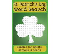 St. Patrick's Day Word Search Puzzle Book: Word Searches with Easy to Read Print about St. Patrick's Day, Irish Heritage, Luck of the Irish and More| ... for Vacations, Holidays and Free Times