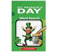 St. Patrick's Day Word Search: Word Searches with Easy to read Print About St. Patrick's Day, Parties and fun | 6x9 inches, 110 pages | 50+ puzzles ... Patrick's Day, For Adults, Teens and seniors