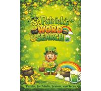 St. Patrick's Word Search: Puzzles with Easy-to-Read Print about St. Patrick's Day, Leprechauns, Charms and More: 50+ Puzzles, 6x9 inches: Gifts for Holidays, Vacations, and Free Time