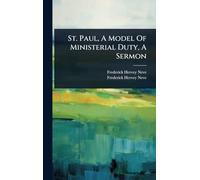 St. Paul, A Model Of Ministerial Duty, A Sermon