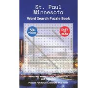 St. Paul Minnesota Word Search Puzzle Book: Think you know St. Paul, Minnesota? Give this a try. Puzzles for Adults, Seniors and Teens.