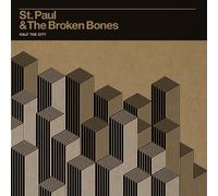 St. Paul & The Broken Bones - Half The City