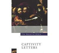 St Paul's Captivity Letters: Ephesians, Philippians, Colossians, Philemon