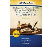 St. Paul's Epistle to the Romans: A Practical Exposition. Vol. II (Chapters IX-XVI) (Cram Edition)