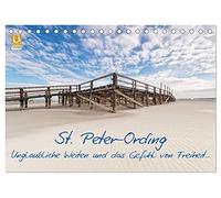 St. Peter-Ording (Tischkalender 2026 DIN A5 quer), CALVENDO Monatskalender: Unglaubliche Weiten und das Gefühl von Freiheit...