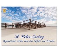 St. Peter-Ording (Wandkalender 2026 DIN A2 quer), CALVENDO Monatskalender: Unglaubliche Weiten und das Gefühl von Freiheit...