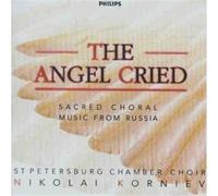 St.Peterburg Chamber Choir - The Angel Cried