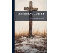 St. Peter's, Volumes 1-4