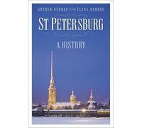 St Petersburg: A History