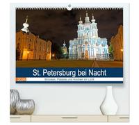St. Petersburg bei Nacht (hochwertiger Premium Wandkalender 2026 DIN A2 quer), Kunstdruck in Hochglanz: Brücken, Paläste und Kirchen im Licht