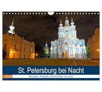 St. Petersburg bei Nacht (Wandkalender 2026 DIN A4 quer), CALVENDO Monatskalender: Brücken, Paläste und Kirchen im Licht
