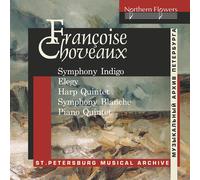 St. Petersburg Francoise Choveaux: Symphony Indigo, Elegy for Cello, Quint (CD)