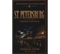St. Petersburg: Through A Spy's Eyes: 6