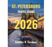 St.Petersburg Travel Guide 2026