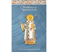 St Philaret of Moscow Sermons on the Spiritual Life (Tascabile)