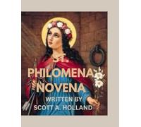 St. Philomena Novena: The Bringer of Wonders