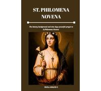 ST. PHILOMENA NOVENA: The history background and nine days powerful prayer to St.Philomena Noveva